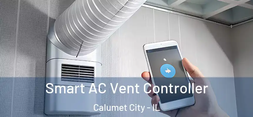  Smart AC Vent Controller Calumet City - IL